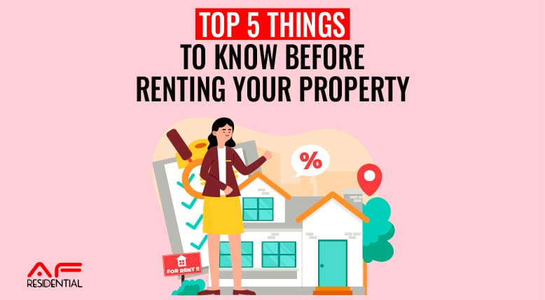 Top 5 Things to Know Before Renting Your Property